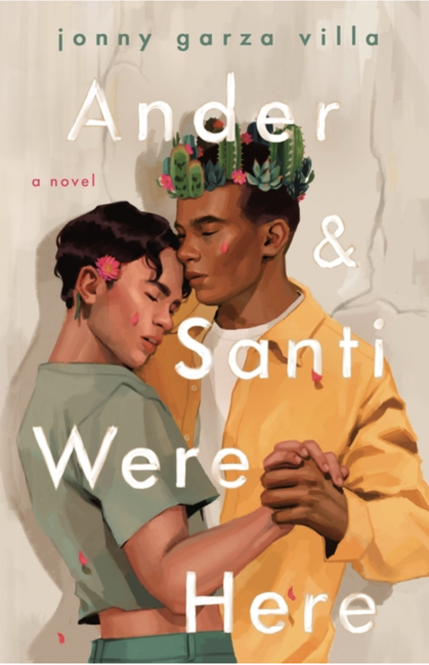 Ander & Santi Were Here by Jonny Garza Villa (Hardcover)