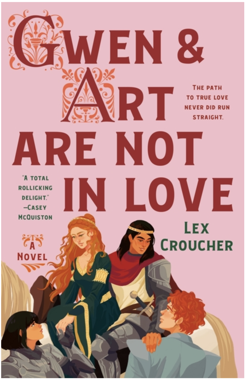 Gwen & Art Are Not in Love by Lex Croucher (Hardcover)