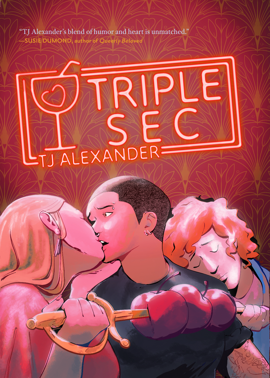 Triple Sec by TJ Alexander Special Edition (Hardcover) signed