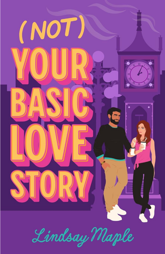 (Not) Your Basic Love Story by Lindsay Maple