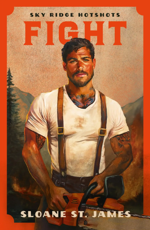 Fight (Sky Ride Hotshots, #1) by Sloane St. James