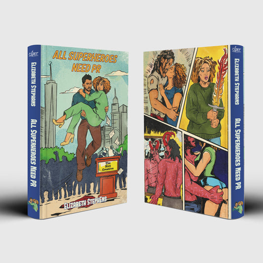All Superheroes Need PR by Elizabeth Stephens (Special Edition)