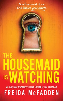 The Housemaid Is Watching by Freida McFadden