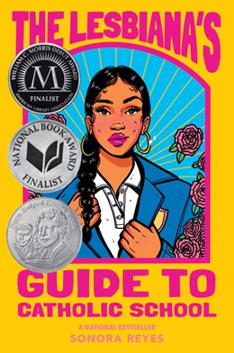 The Lesbiana's Guide to Catholic School by Sonora Reyes