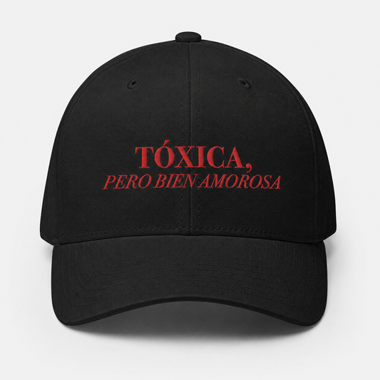 Toxica Pero Bien Amorosa Hat