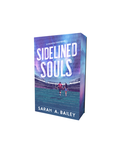 Sidelined Souls by Sarah A Bailey (Pre-Order Campaign)