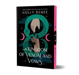 A Kingdom of Venom and Vows (Deluxe Edition) by Holly Renee