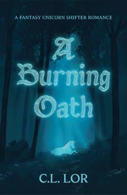 A Burning Oath by C.L. Lor