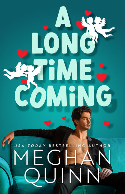 A Long Time Coming by Meghan Quinn