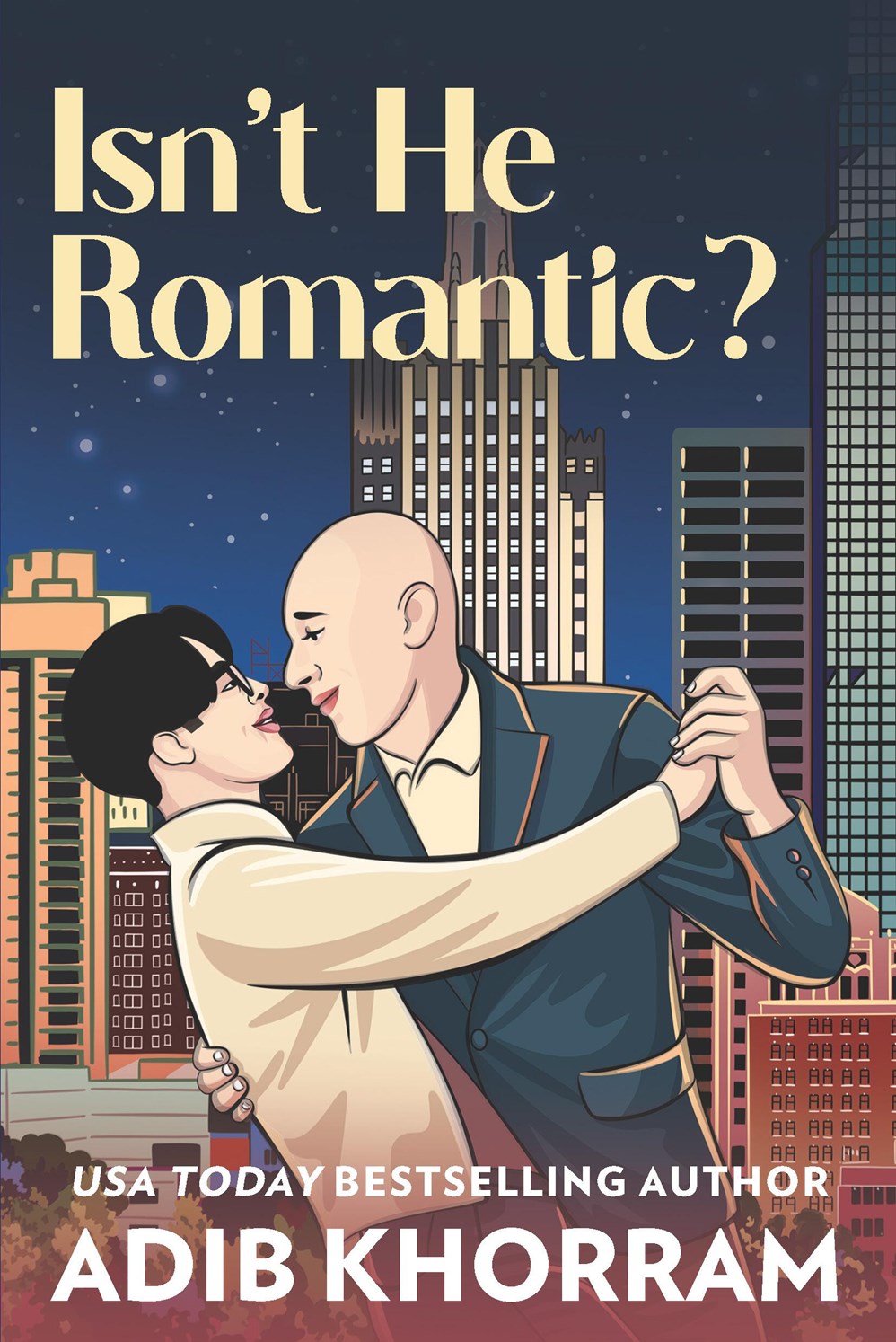 Isn't He Romantic? by Adib Khorram