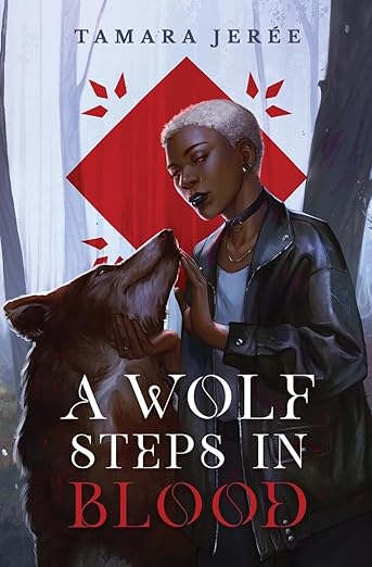 A Wolf Steps in Blood by Tamara Jerée