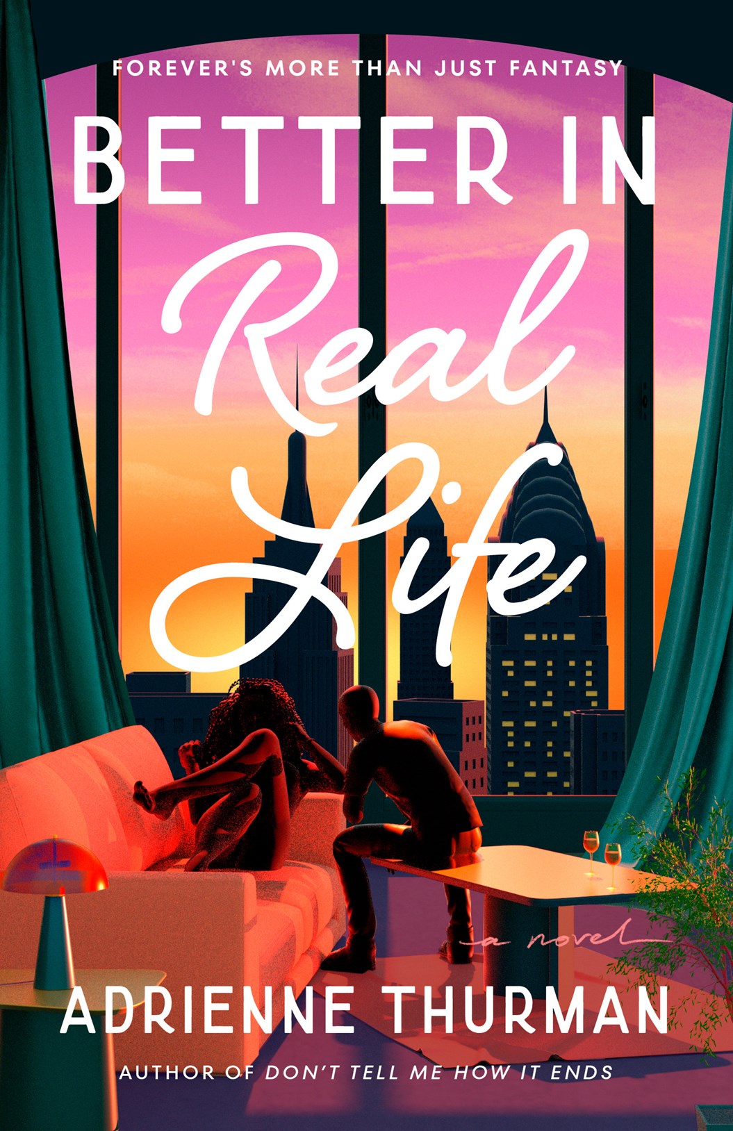 Better in Real Life by Adrienne Thurman