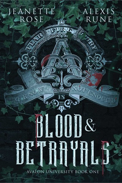 Blood & Betrayals by Jeanette Rose and Alexis Rune (Pre-Order Campaign)