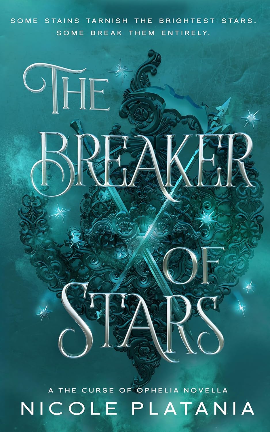The Breaker of Stars by Nicole Platania (The Curse of Ophelia Novella)