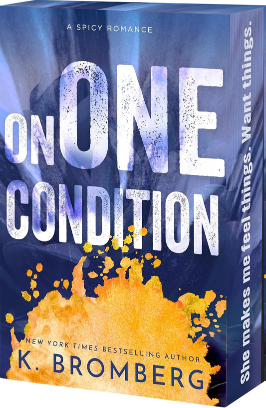 On One Condition (S.I.N., 2) by K. Bromberg