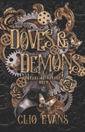 Doves & Demons: A Why Choose Steampunk Monster Romance (Freaks of Nature Duet #1) by Clio Evans