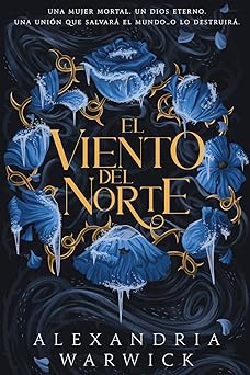 El Viento Del Norte by Alexandria Warwick