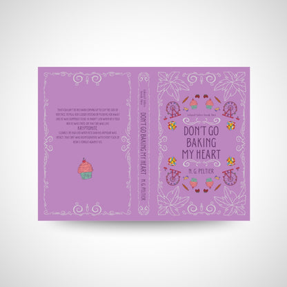 Don't Go Baking My Heart by N.G. Peltier Special Edition