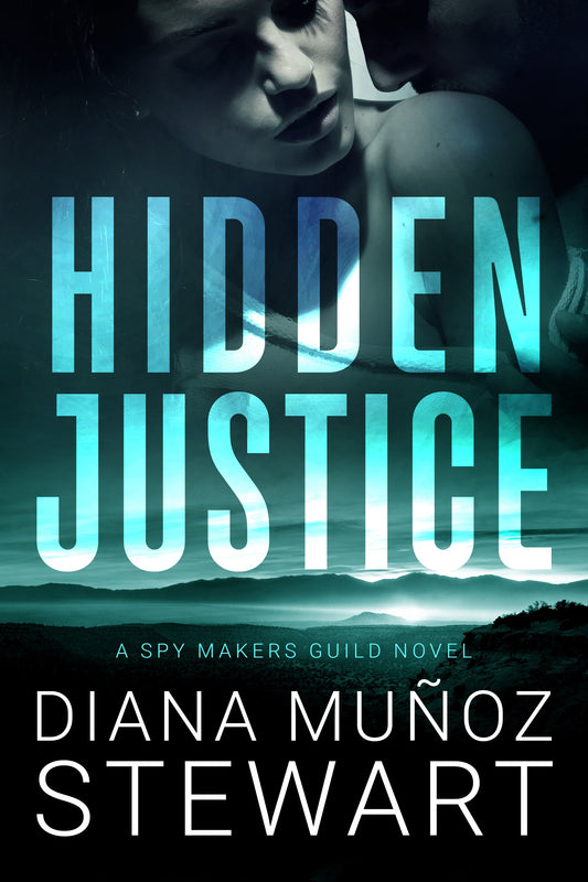 Hidden Justice by Diana Muñoz Stewart (signed)