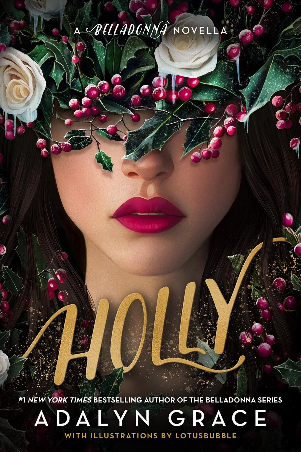 Holly: A Belladonna Novella by Adalyn Grace