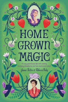 Homegrown Magic by Jamie Pacton & Rebecca Podos