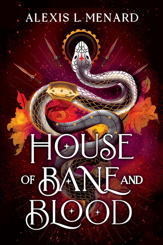 House of Bane and Blood by Alexis L. Menard (Vows of Vengeance Duet #1)