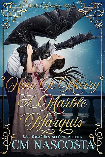 How To Marry A Marble Marquis by C.M. Nascota