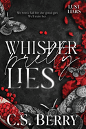 Whisper Pretty Lies by C.S. Berry