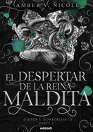 El Despertar de la Reina Maldita / The Dawn of the Cursed Queen (Dioses Y Monstruos)