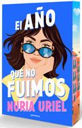 El Año Que No Fuimos by Nuria Uriel