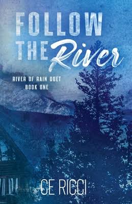 Follow the River by CE Ricci