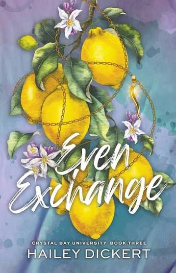 Even Exchange by Hailey Dickert