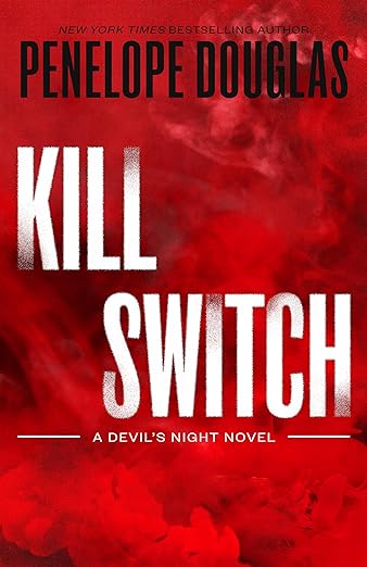 Kill Switch by Penelope Douglas (Devil's Night #3)