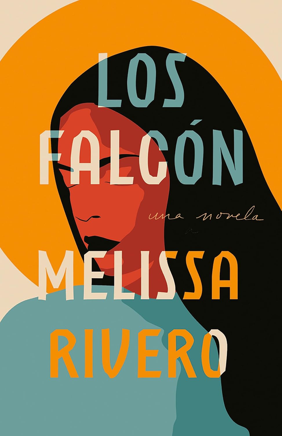 Los Falcón / The Affairs of the Falcóns (Spanish Edition) Melissa Rivero