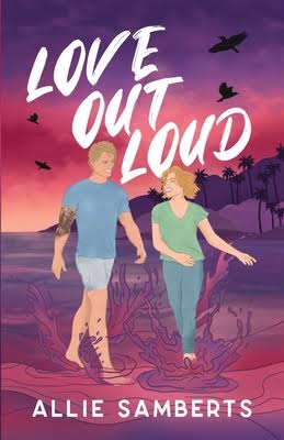 Love Out Loud by Allie Samberts