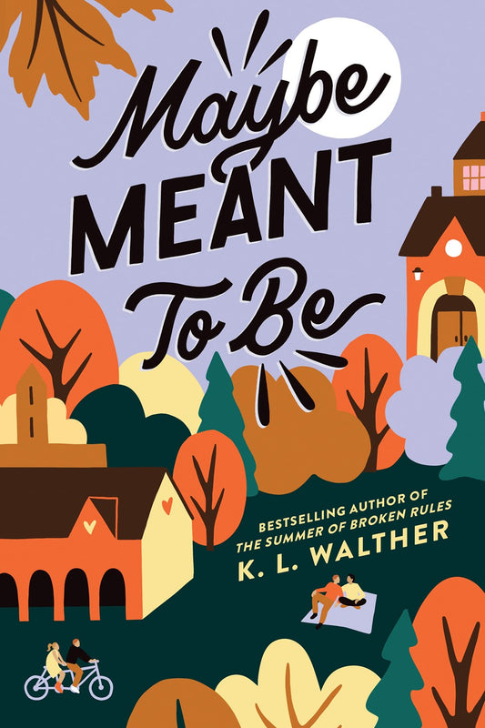 Maybe Meant to Be by K.L. Walther