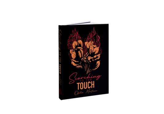 Scorching To The Touch by Ofelia Martínez Hardcover Special Edition