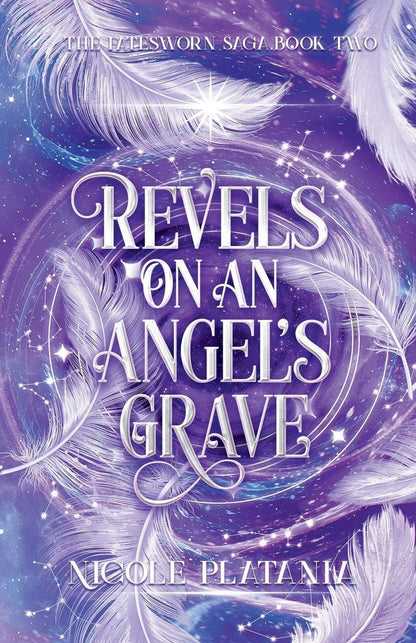 Revels on an Angel's Grave by Nicole Platania (The Fatesworn Saga #2) (Pre-Order Camapign)