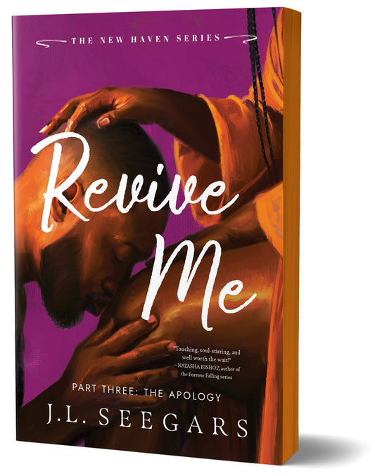 Revive Me: Part Three (The Apology) by J.L. Seegars (Deluxe Edition)