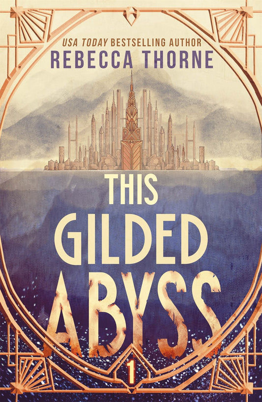 This Gilded Abyss (The Titan's Wrath Trilogy Book 1) by Rebecca Thorne