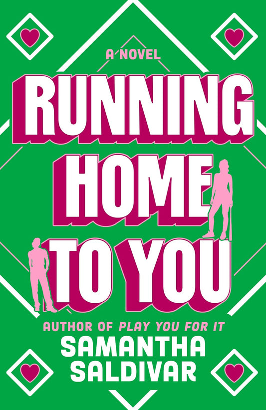 Running Home to You by Samantha Saldivar