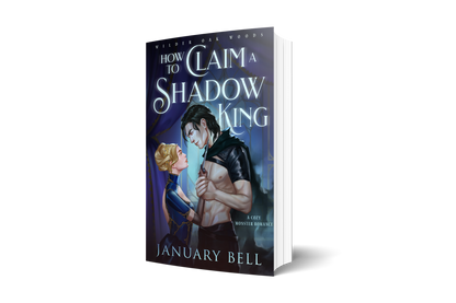 How To Claim A Shadow King by January Bell (Pre-Order Campaign)