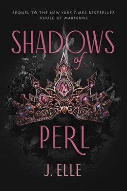 Shadows of Pearl by J. Elle (House of Marionne #2)