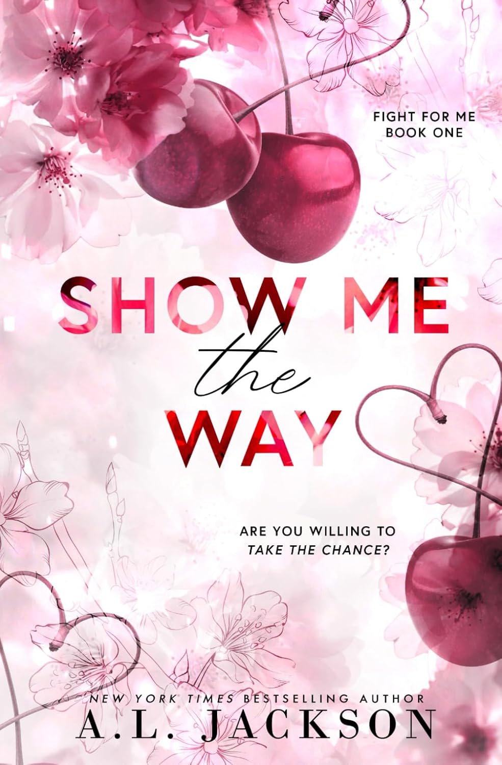 Show Me the Way by A.L. Jackson