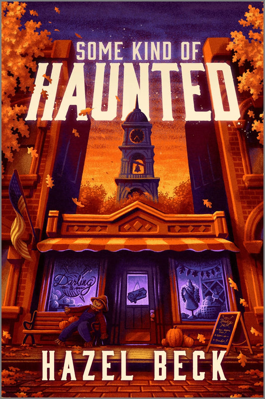 Some Kind of Haunted by Hazel Beck