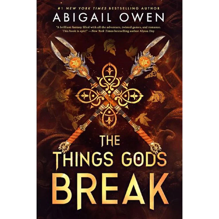 The Things Gods Break by Abigail Owen