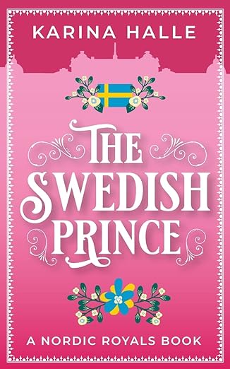 The Swedish Prince by Karina Halle (Nordic Royals #1)