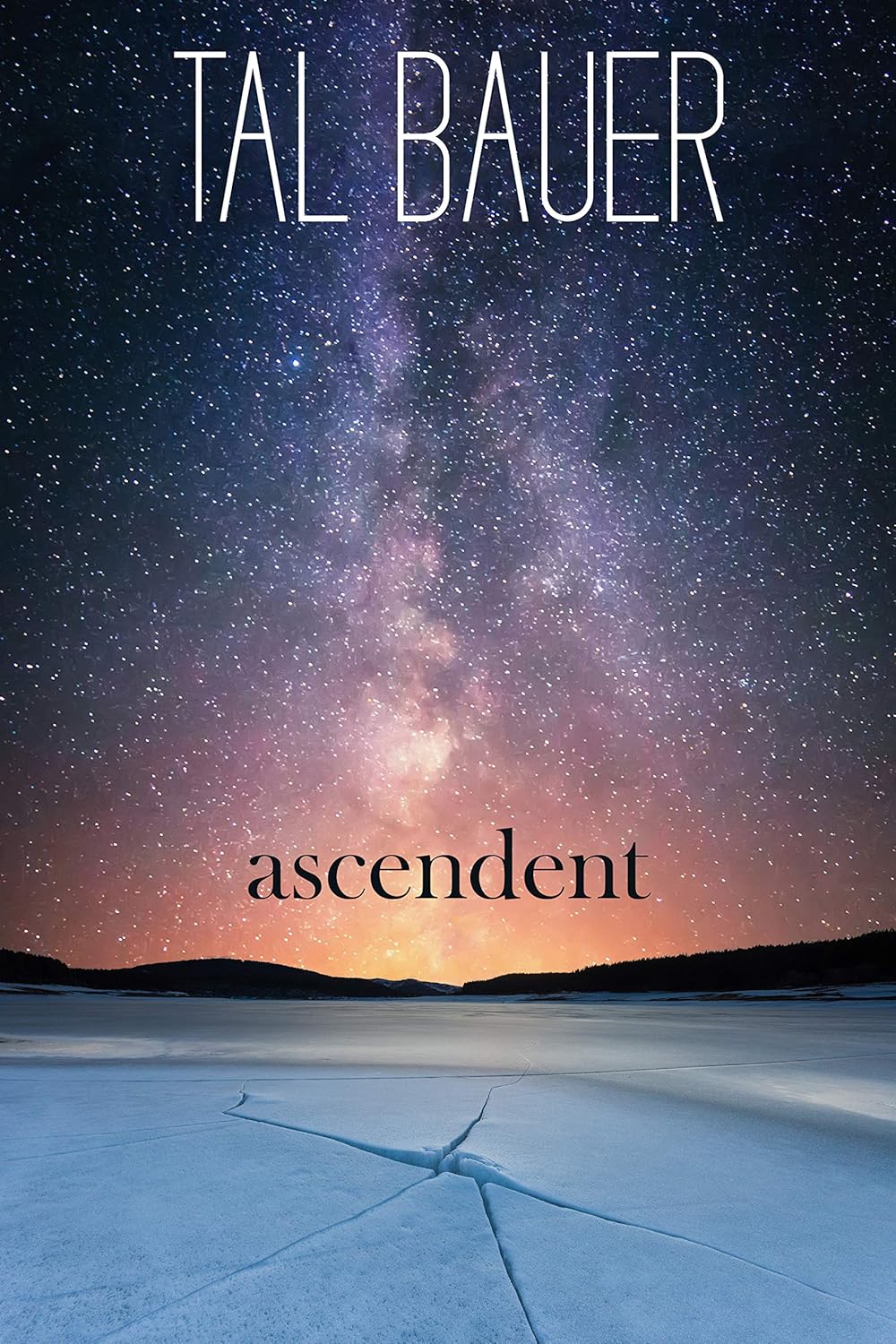 Ascendent by Tal Bauer