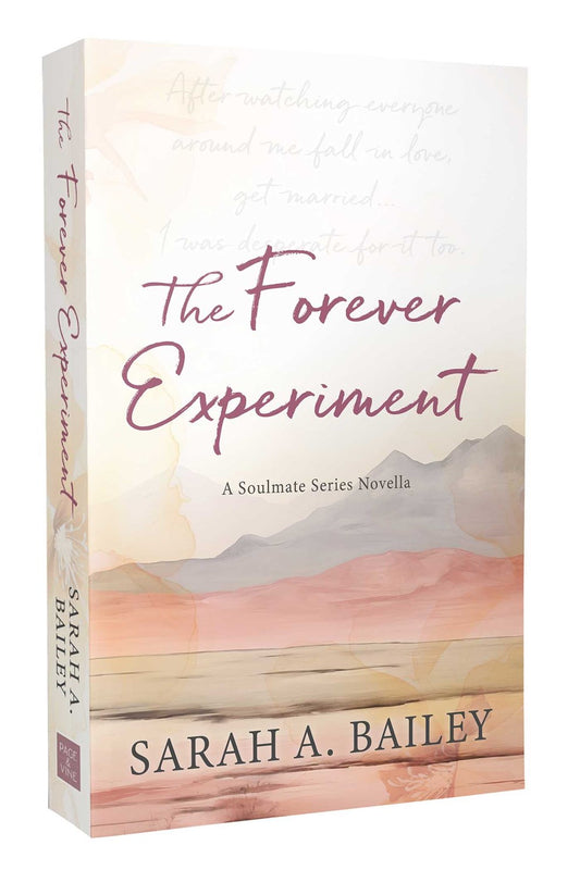 The Forever Experiment by Sarah A Bailey