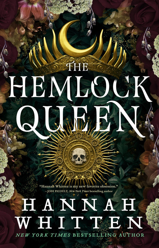 The Hemlock Queen by Hannah Whitten (The Nightshade Crown #2)
